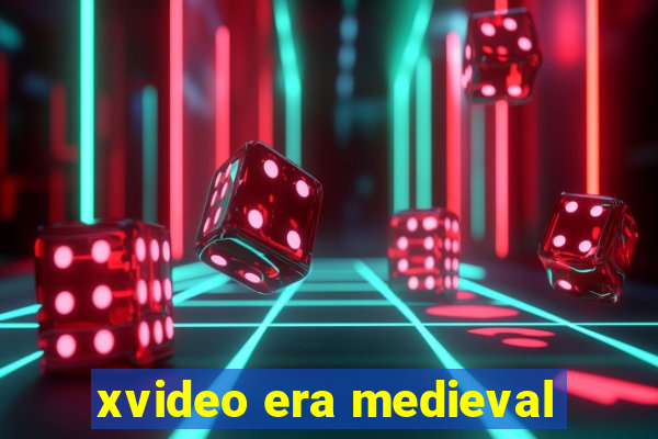 xvideo era medieval